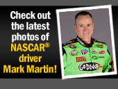 Check out the latest photos of  NASCAR® driver Mark Martin!